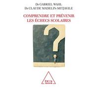 Comprendre et prévenir les échecs scolaires