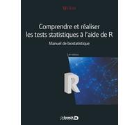 Comprendre Et Réaliser Les Tests Statistiques À L'aide De R - Manuel De Biostatistique