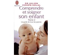 Comprendre et soigner son enfant t2 (2)