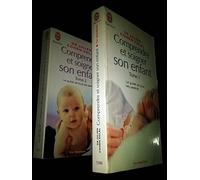 Comprendre et soigner son enfant, tome 1