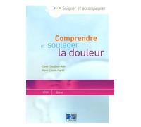 Comprendre et soulager la douleur