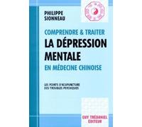 Comprendre Et Traiter La Depression Mentale En Medecine Chinoise - Les Points D'acupuncture Des Troubles Psychiques
