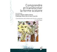 Comprendre Et Transformer La Forme Scolaire - Contributions De La Théorie De L'action Conjointe En Didactique