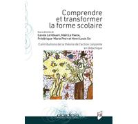 Comprendre et transformer la forme scolaire Contributions de la théorie de l'action conjointe en didactique - Carole Le Hénaff - Presses Universitaires Rennes - broché - Etude