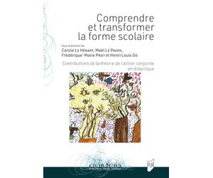 Comprendre et transformer la forme scolaire: Contributions de la théorie de l'action conjointe en didactique