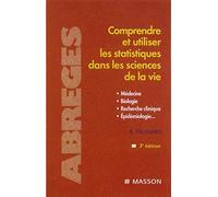 Comprendre et utiliser les statistiques dans les sciences de la vie