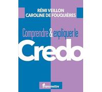 Comprendre & expliquer le Credo