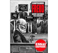 Comprendre Freud Essai graphique - Hervé Castanet - Max Milo - broché - Essai
