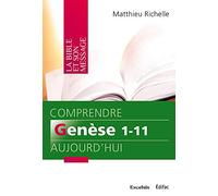 Comprendre Genèse 1-11 Aujourd'Hui