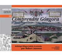 Comprendre gongora - Thérèse Encrenaz - Presses Universitaires Du Midi - broché - Roman