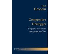 Teddy Hermann – Comprendre Heidegger – L'espoir d'une autre conception de l'être
