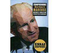 Comprendre Herbert Marcuse - Denis Collin - Max Milo - broché - Etude