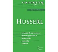 Comprendre Husserl (analyse complète de sa pensée)