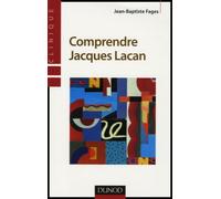 Comprendre Jacques Lacan