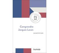 Comprendre Jacques Lacan