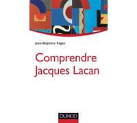 Comprendre Jacques Lacan - 2e éd.