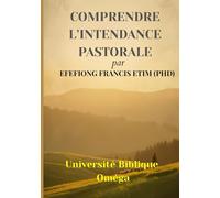 COMPRENDRE L’INTENDANCE PASTORALE