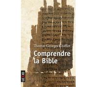 Comprendre la Bible - CHIFFLOT THOMAS GEORGES - Cerf - Poche - Essai