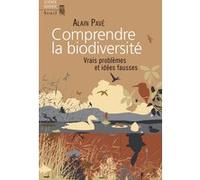 Comprendre la biodiversité Alain Pavé (Auteur)
