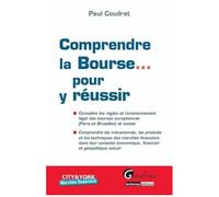 Comprendre La Bourse - Pour Y Réussir