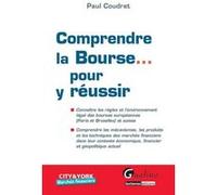 Comprendre la bourse pour y réussir Paul Coudret (Auteur)