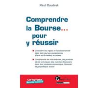 Comprendre la bourse pour y réussir - Paul Coudret - Gualino Eds - broché - Etude