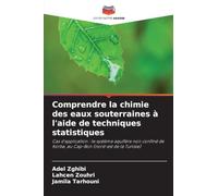 Comprendre la chimie des eaux souterraines à l'aide de techniques statistiques