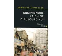 Comprendre la Chine d'aujourd'hui