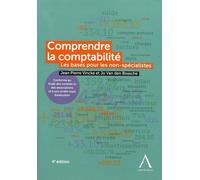 Comprendre La Comptabilité - Les Bases Pour Les Non-Spécialistes