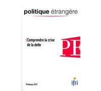 Comprendre la crise de la dette politique étrangère - Collectif - Documentation Francaise - broché - Etude
