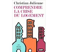 Comprendre la crise du logement