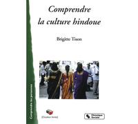 Comprendre la culture hindoue - B TISON - Chronique Sociale - broché - Etude