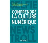 Comprendre la culture numérique