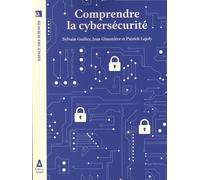 Comprendre la cybersécurité