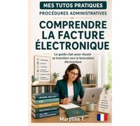Comprendre la facture électronique: Le guide clair pour réussir sa transition vers la facture électronique