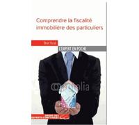 Comprendre la fiscalité immobilière des particuliers