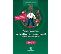 Comprendre la gestion du personnel de l'entreprise 2021: Spécial dirigeants jeune entreprise