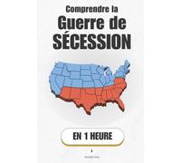 Comprendre la Guerre de Sécession, en 1 heure: Pourquoi un pays se déchire - et comment il se reconstruit