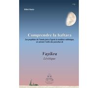 Comprendre la Haftara - Vayikra / Lévitique Vayikra lévitique - Hillel Bakis - Bakish - broché - Essai