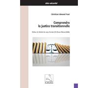 Comprendre la justice transitionnelle