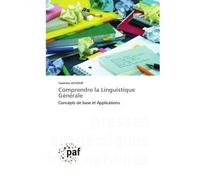 Comprendre la Linguistique Générale Concepts de base et Applications - Yasmine Achour - P.academiques Francophones - Poche - Essai