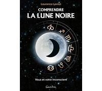 Comprendre la Lune Noire