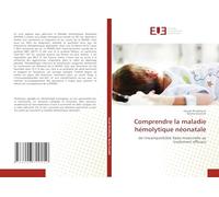 Comprendre la maladie hémolytique néonatale