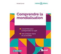Comprendre la mondialisation: 2e édition