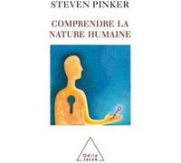 Comprendre la nature humaine Steven Pinker (Auteur)