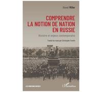 Comprendre la notion de nation en Russie Histoire et enjeux contemporains - Christophe Trontin - L'harmattan - broché - Essai