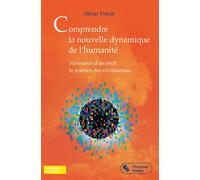 Comprendre la nouvelle dynamique de l'humanité Naissance d'un récit : La matrice des civilisations - Olivier Frérot - Chronique Sociale - broché - Essai