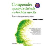 Comprendre la paralysie cérébrale et les troubles associés: Évaluations et traitements