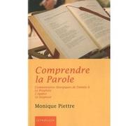 Comprendre la Parole Monique Piettre (Auteur)