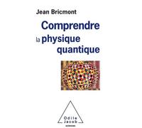 Comprendre La Physique Quantique